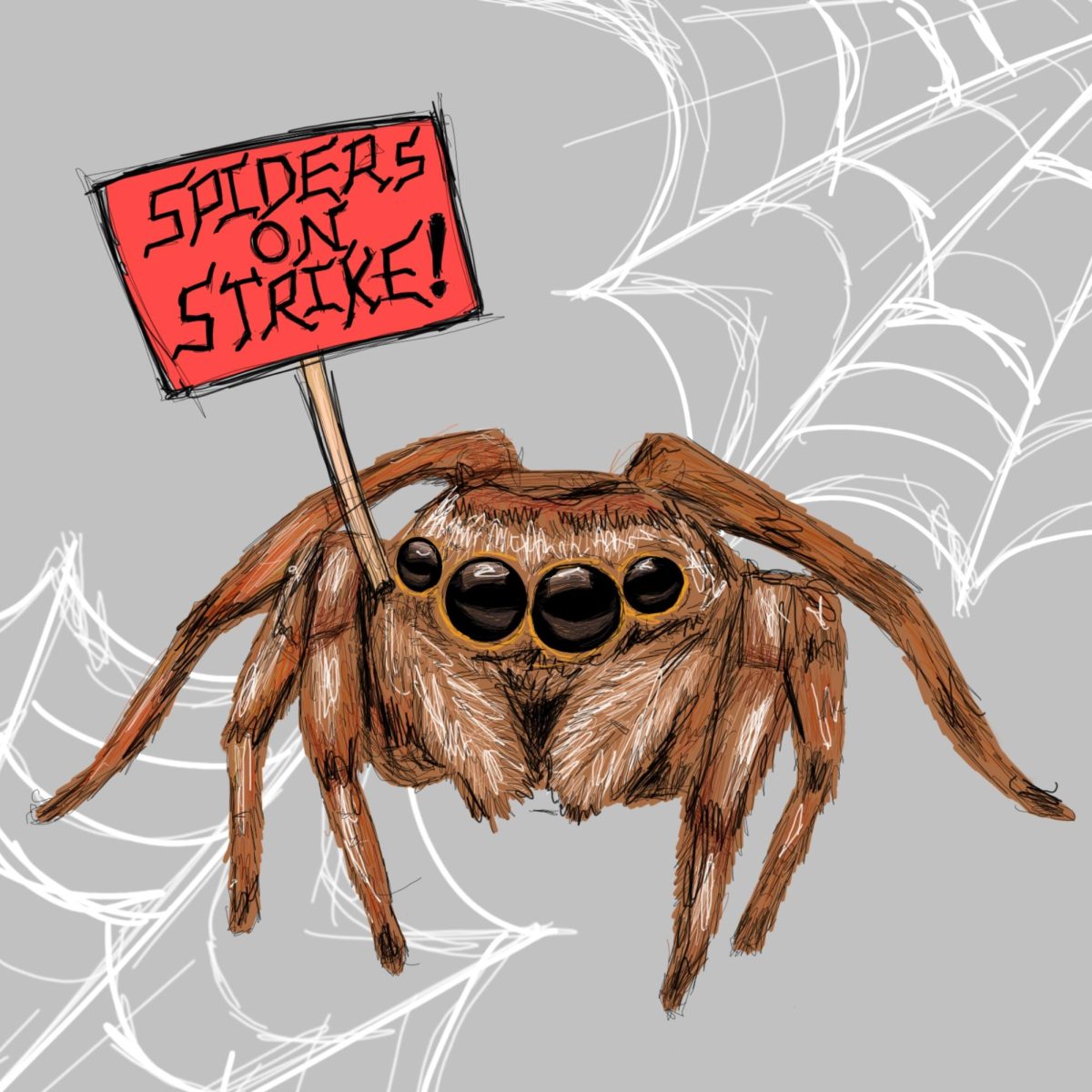A tarantula sits in its web holding a Spiders on Strike! sign.